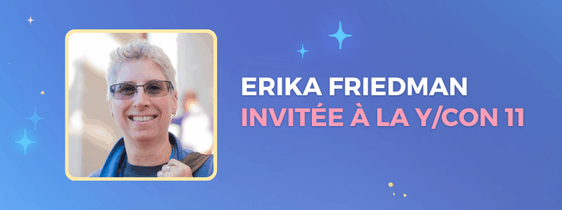 Erica Friedman est invitée à la Y/CON 11 Erica Friedman est invitée à la Y/CON 11
