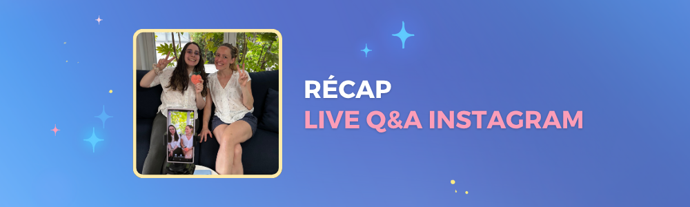 Récap – Live Questions/Réponses sur Instagram