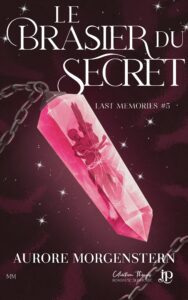 Last memories #5-Le brasier du secret (1)