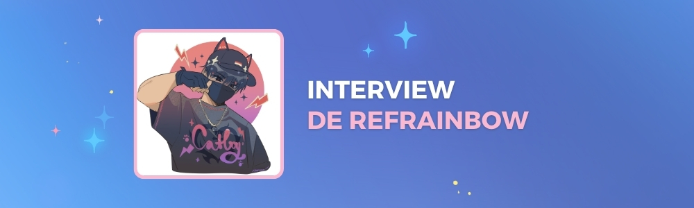 Interview de Refrainbow