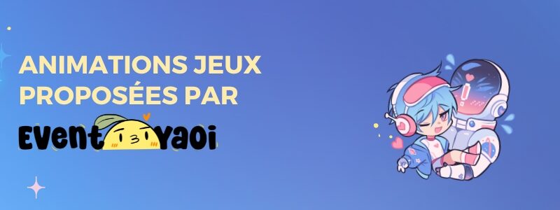 Animations jeux par Event Yaoi