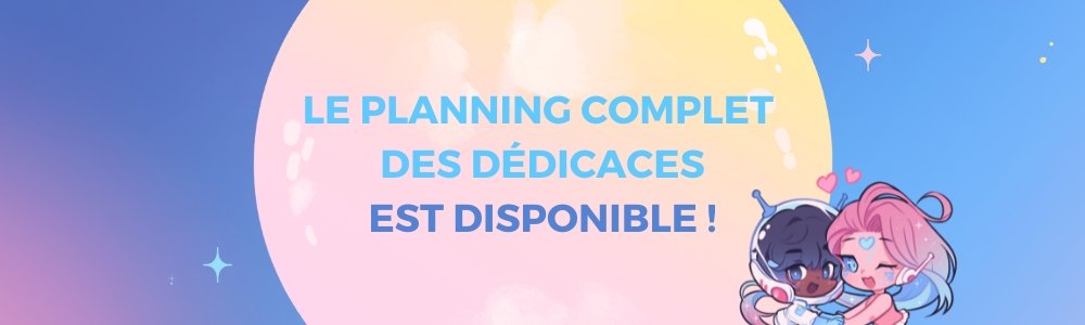 Planning des dédicaces disponible !