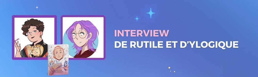 Interview de Rutile et Ylogique