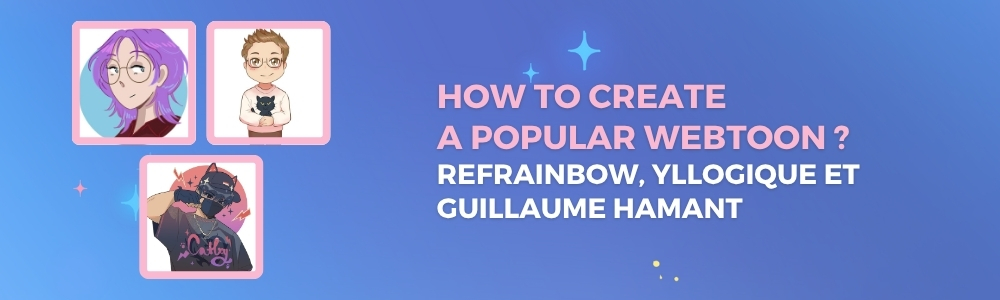 Round table : How to create a popular webtoon ?