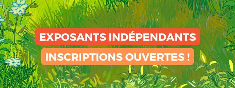 Ouverture des inscriptions pour les exposants indépendants