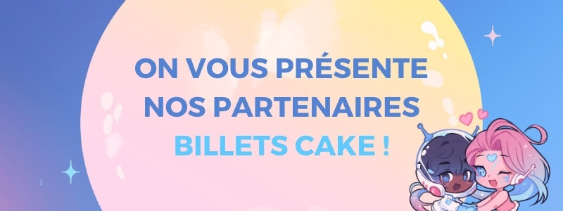 Billets Cake : Partenaires