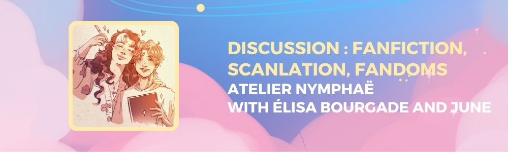 Fanfiction, scanlation, fandoms : Yaoi and Yuri culture