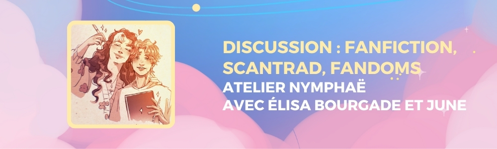 Discussion : Fanfiction, scantrad, fandoms : la culture du Yaoi et Yuri