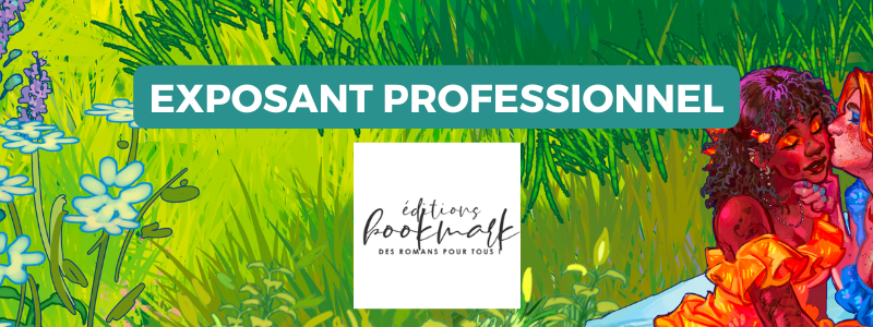 Les Editions Bookmark sont exposants professionnels !