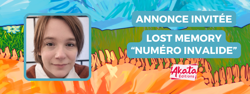 Annonce invitée : Lost Memory de chez Akata Edition