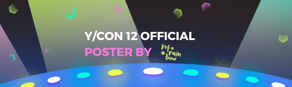 Reveal of the Y/CON 12 poster! Reveal of the Y/CON 12 poster!