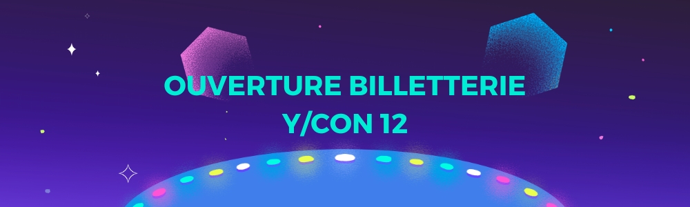 La billetterie de la Y/CON 12 est ouverte !