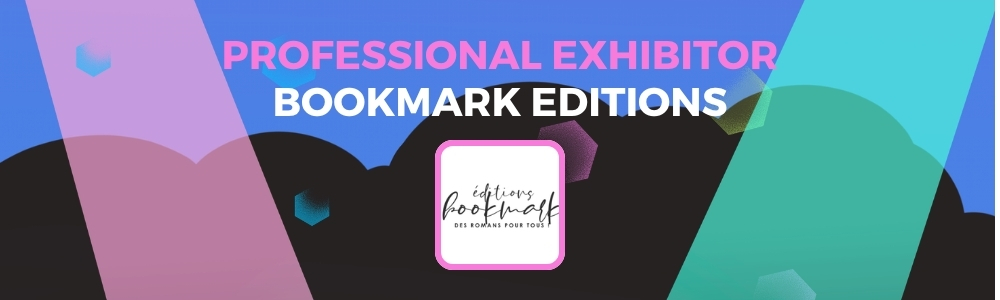 Editions Bookmark are professional exhibitors! Editions Bookmark are professional exhibitors!