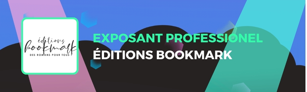 Les Éditions Bookmark sont exposants professionnels !