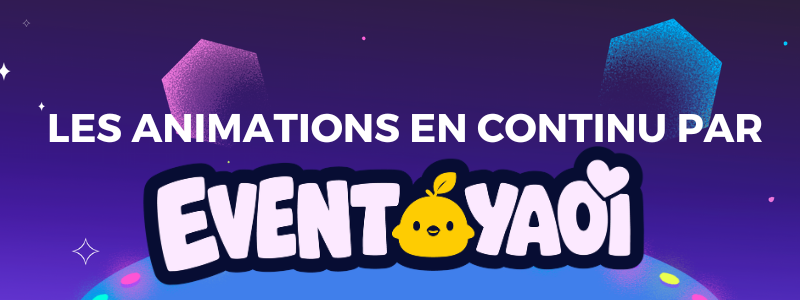 Découvrez les activités en continu proposées par Event Yaoi !