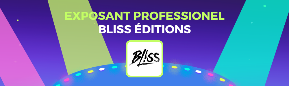 Bliss Éditions de retour à la Y/CON 12 !