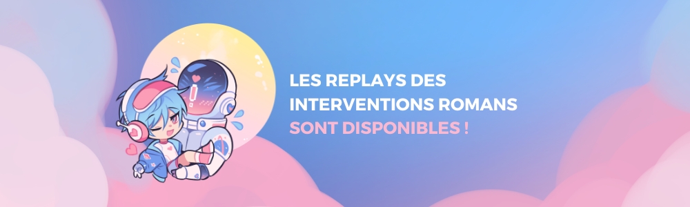 Les replays des interventions romans sont disponibles !