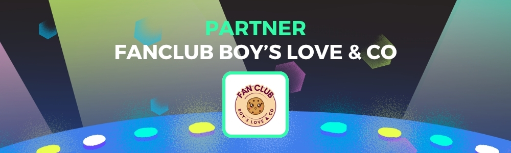FanClub Boy’s Love & Co partner of Y/CON 12 FanClub Boy’s Love & Co partner of Y/CON 12