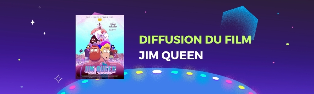 Projection de Jim Queen ! Projection de Jim Queen !
